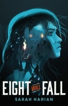 Sarah Harian - Eight Will Fall