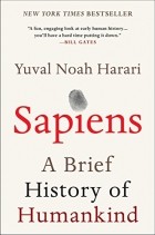 Юваль Ной Харари - Sapiens: A Brief History of Humankind