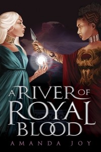 Аманда Джой - A River of Royal Blood