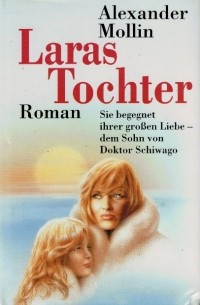 Alexander Mollin - Laras Tochter