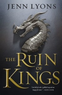 Jenn Lyons - The Ruin of Kings