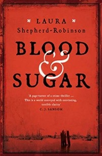 Лора Шепард-Робинсон - Blood & Sugar