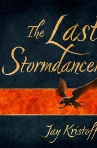 Jay Kristoff - The Last Stormdancer