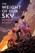 Ханна Алкаф - The Weight of Our Sky