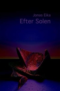 Jonas Eika - Efter solen