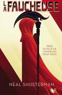 Neal Shusterman - La Faucheuse