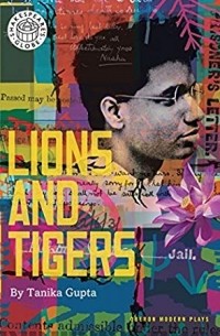Таника Гупта - Lions and Tigers