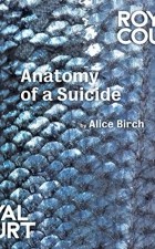 Элис Берч - Anatomy of a Suicide