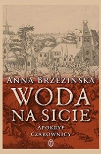 Анна Бжезиньска - Woda na sicie