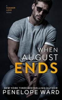 Penelope Ward - When August Ends