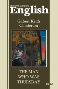 Гилберт Кит Честертон - The Man Who Was Thursday