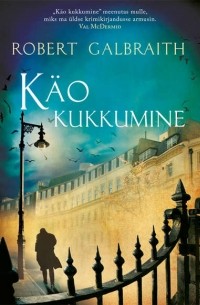 Robert Galbraith - Käo kukkumine