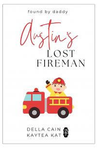  - Austin's Lost Fireman