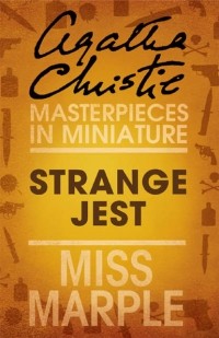 Agatha Christie - Strange Jest: A Miss Marple Short Story