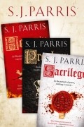 S.J. Parris - Giordano Bruno Thriller Series Books 1-3: Heresy, Prophecy, Sacrilege