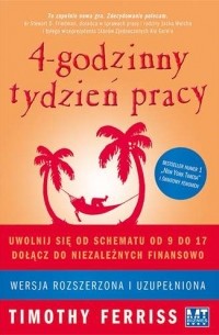 Тимоти Феррис - 4-godzinny tydzień pracy