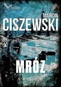 Марцин Цишевский - Mróz