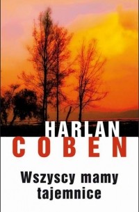 Harlan Coben - Wszyscy mamy tajemnice