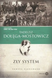Тадеуш Доленга-Мостович - Zły system