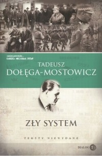 Тадеуш Доленга-Мостович - Zły system