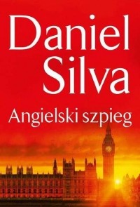 Daniel Silva - Angielski szpieg