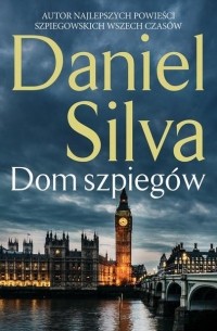 Daniel Silva - Dom szpiegów