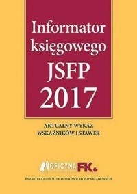 Praca Zbiorowa - Informator księgowego JSFP 2017