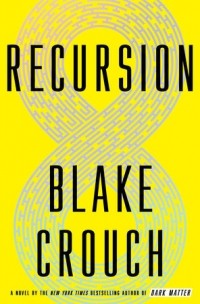Blake Crouch - Recursion
