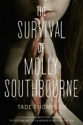 Tade Thompson - The Survival of Molly Southbourne