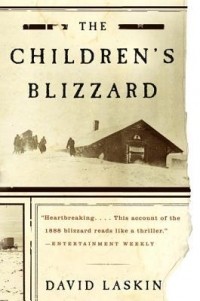 Дэвид Ласкин - The Children's Blizzard