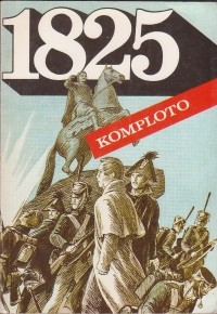  - 1825: Komploto / 1825-й год: Заговор. Рисованная книга (на языке эсперанто)