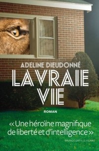 Аделин Дьедоне - La Vraie Vie
