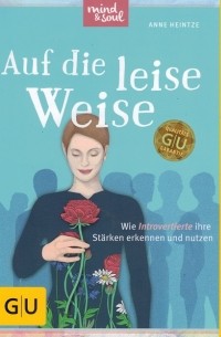 Auf die leise Weise