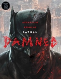  - Batman: Damned