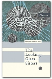 Горил Габриэльсен - The Looking-Glass Sisters