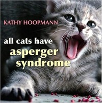 Kathy Hoopmann - Все кошки имеют синдром Аспергера