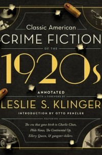 Лесли Клингер - Classic American Crime Fiction of the 1920s