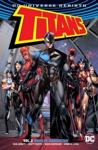 Дэн Абнетт - Titans: Volume 2: Made in Manhattan (сборник)