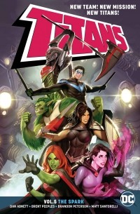 Дэн Абнетт - Titans Vol. 5: The Spark