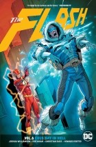 Джошуа Уильямсон - The Flash Vol. 6: Cold Day in Hell