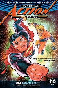 Дэн Юргенс - Superman: Action Comics Vol. 5: Booster Shot