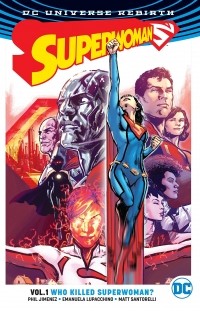 Фил Хименес - Superwoman Vol. 1: Who Killed Superwoman?