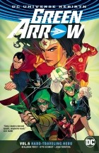 Бенджамин Перси - Green Arrow Vol. 5: Hard Travelin&#039; Hero