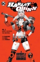 Sam Humphries - Harley Quinn Vol. 2: Harley Destroys the Universe