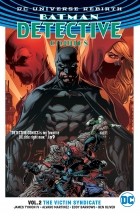Джеймс Тайнион IV - Batman: Detective Comics Vol. 2: The Victim Syndicate