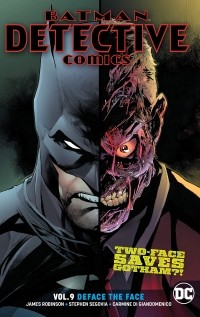 Джеймс А. Робинсон - Batman: Detective Comics Vol. 9: Deface the Face
