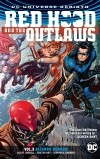 Скотт Лобделл - Red Hood and the Outlaws Vol. 3: Bizarro Reborn