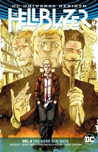  - The Hellblazer Vol. 4: The Good Old Days