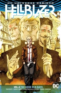  - The Hellblazer Vol. 4: The Good Old Days