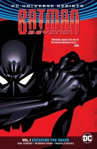 Дэн Юргенс - Batman Beyond Vol. 1: Escaping the Grave